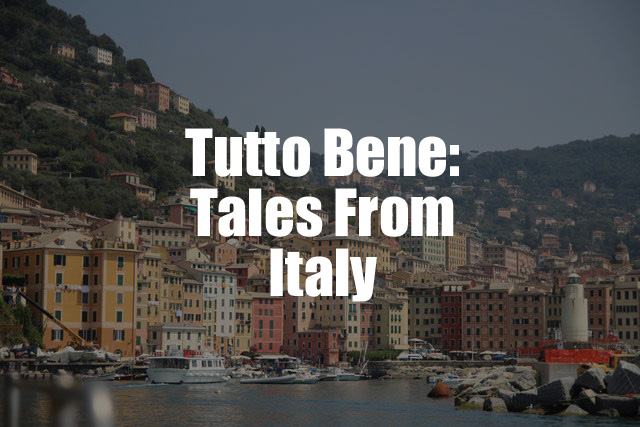 Tutto Bene: Tales From Italy
