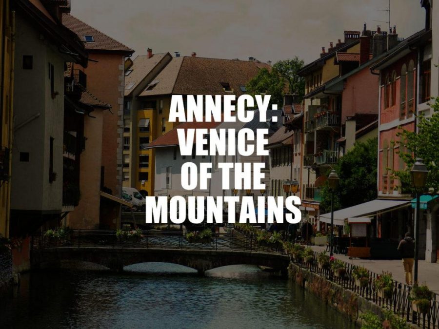 Annecy: Venice of the Mountains