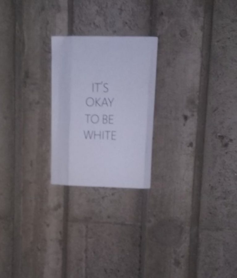 Posters reading, Its okay to be white, like this one in Seattle, were hung in locations across the country during the first week of November.