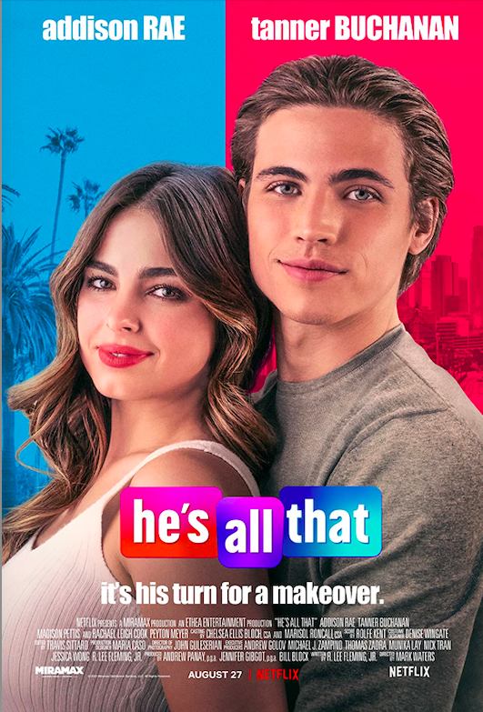Poster for Netflixs Hes All That featuring Addison Rae and Tanner Buchanan. (Courtesy IMDb)