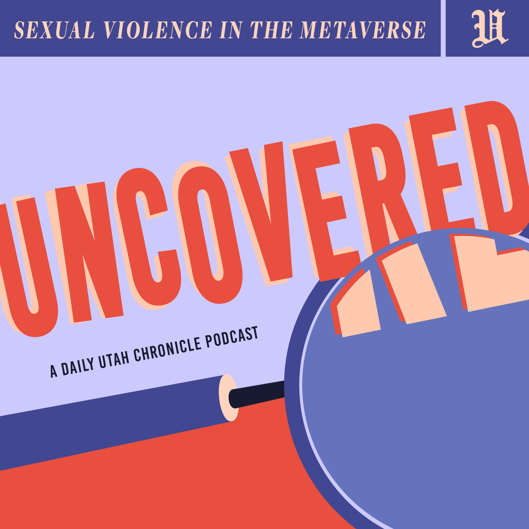 Uncovered: Sexual Violence in the Metaverse - The Daily Utah Chronicle